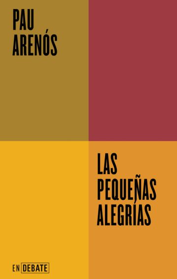 Las pequeñas alegrías (Serie ENDEBATE)